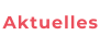 Aktuelles